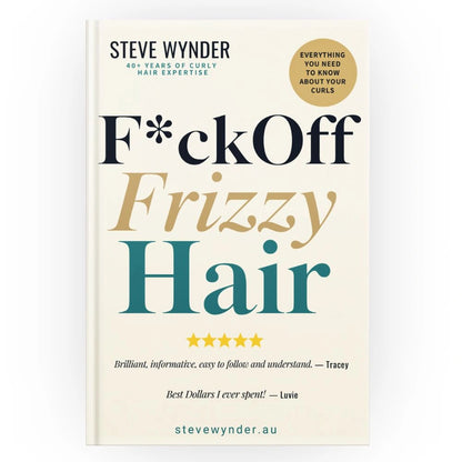 F*ck Off Frizzy Hair: Everything You Need to Know About Your Curls — by Steve Wynder